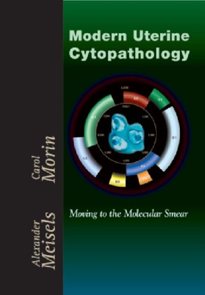 Modern Uterine Cytopathology, Alexander Meisels ; Carol Morin - Gebonden - 9780891895442