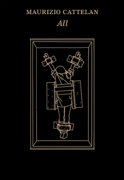 Maurizio Cattelan: All, Nancy Spector - Gebonden Gebonden - 9780892075317