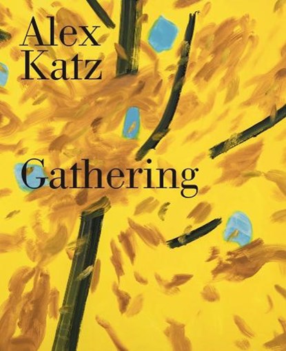 Alex Katz: Gathering, Katherine Brinson - Gebonden - 9780892075607