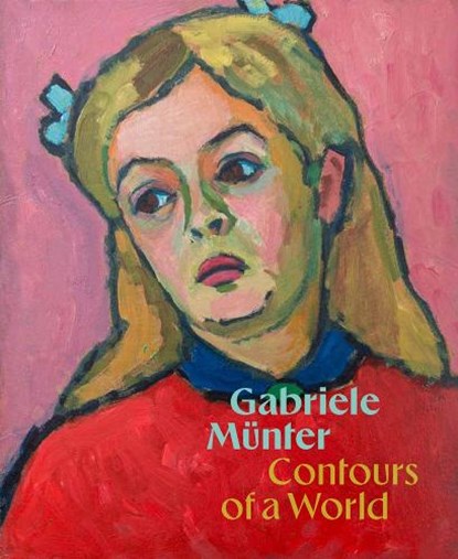 Gabriele Munter: Contours of a World, Megan Fontanella - Gebonden - 9780892075690