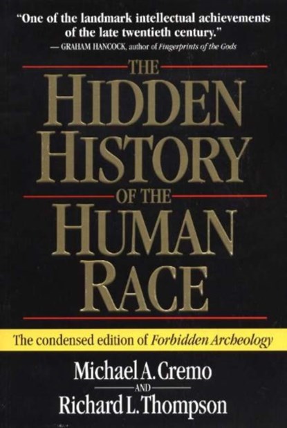The Hidden History of the Human Race, Michael A. Cremo ; Richard L. Thompson - Paperback - 9780892133253