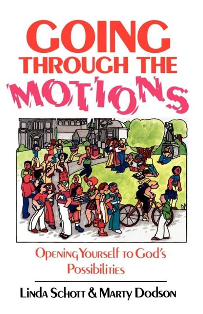 Going Through the Motions, Linda Schott ; Marty Dodson - Paperback - 9780892253128
