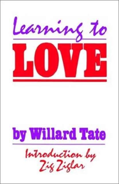 Learning To Love, Willard Tate - Paperback - 9780892253210