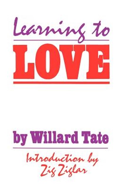 Learning To Love, Willard Tate - Paperback - 9780892253210