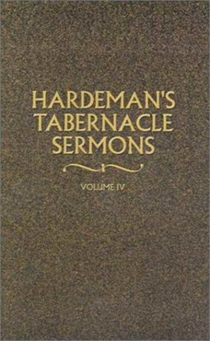 Hardeman's Tabernacle Sermons Volume IV, N B Hardeman - Paperback - 9780892254897