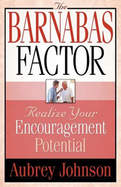 The Barnabas Factor, A Johnson ; Aubrey Johnson - Paperback - 9780892255382