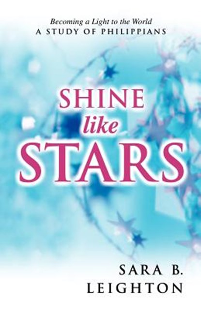 Shine Like Stars, Sara Leighton - Paperback - 9780892255429