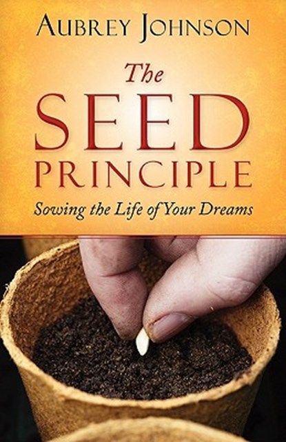 The Seed Principle, Aubrey Johnson - Paperback - 9780892255788