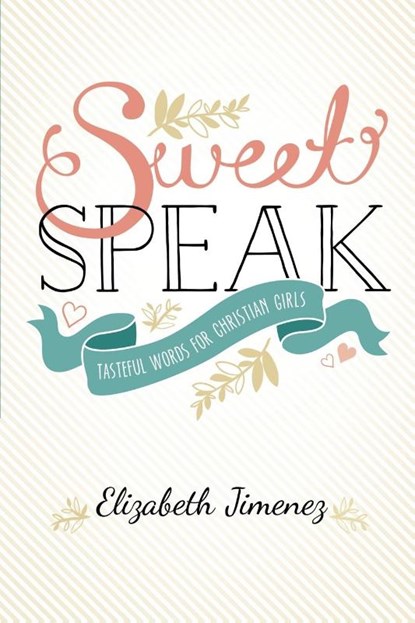 Sweet Speak, Elizabeth Jimenez - Paperback - 9780892256587