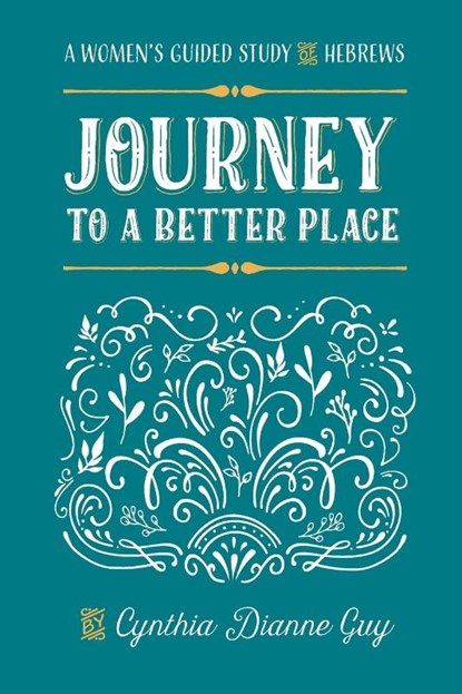 Journey To A Better Place, Cynthia Dianne Guy - Paperback - 9780892256693