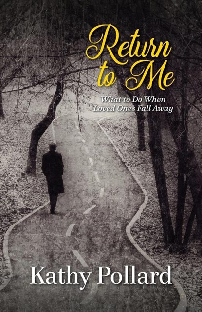 Return to Me, Kathy Pollard - Paperback - 9780892256747