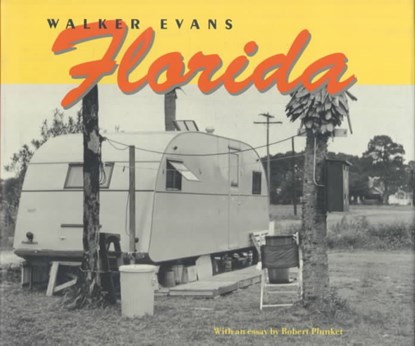Walker Evans: Florida, Robert Plunket - Gebonden - 9780892365661