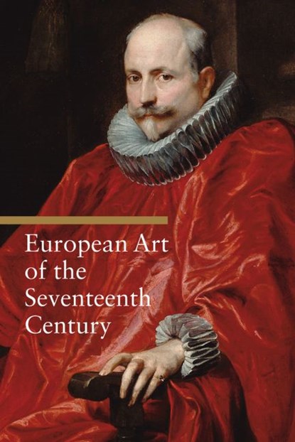 European Art of the Seventeenth Century, . Giorgi - Paperback - 9780892369348