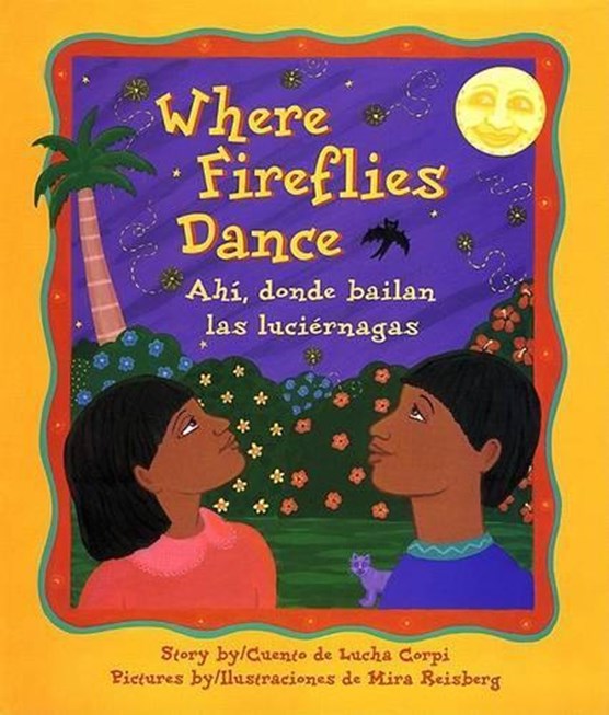 Where Fireflies Dance / Ahi, Donde Bailan Las Luciernagas