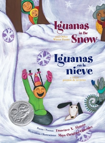 Iguanas in the Snow and Other Winter Poems, Francisco X. Alarcón - Paperback - 9780892392025