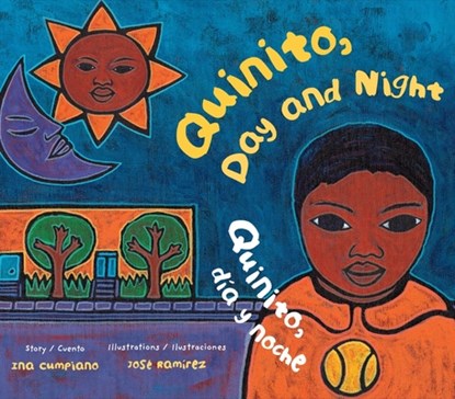Quinito, Day and Night / Quinito, Día Y Noche, Ina Cumpiano - Paperback - 9780892392964