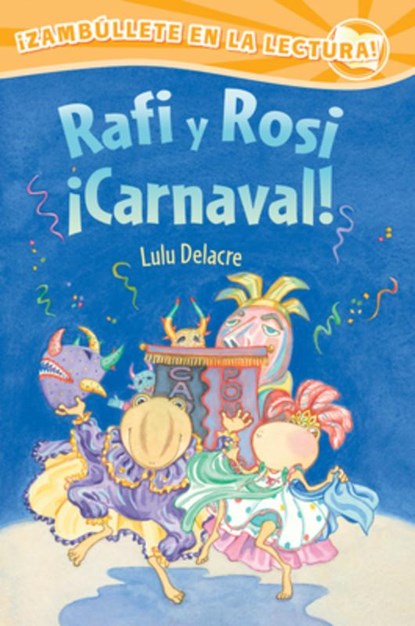 SPA-RAFI Y ROSI CARNAVAL, Lulu Delacre - Paperback - 9780892393800