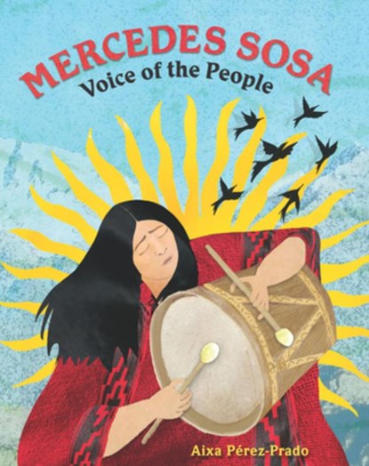 Mercedes Sosa: Voice of the People, Aixa Pérez-Prado - Gebonden - 9780892394708
