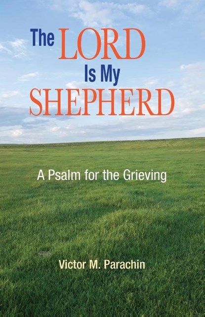 The Lord is My Shepherd, Victor M. Parachin - Paperback - 9780892434152