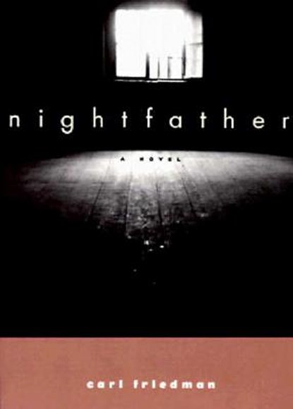 Nightfather, Carl Friedman - Paperback - 9780892552108