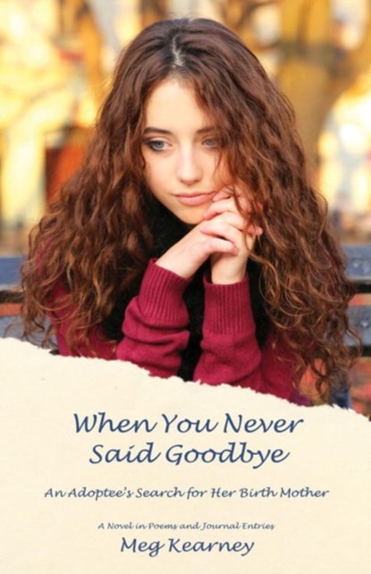 When You Never Said Goodbye, Meg (Pine Manor College) Kearney - Gebonden - 9780892554799
