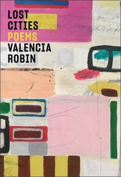 Lost Cities, Valencia Robin - Paperback - 9780892556151