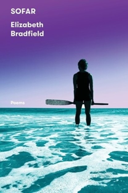 SOFAR, Elizabeth Bradfield - Paperback - 9780892556182