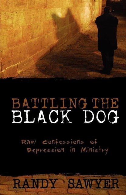 Battling the Black Dog, Randy Sawyer - Paperback - 9780892655205