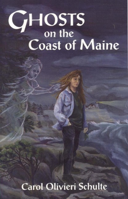 Ghosts on the Coast of Maine, Carol Schulte - Paperback - 9780892723904