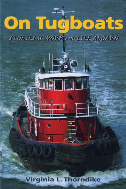 On Tugboats, Virginia Thorndike - Paperback - 9780892725656