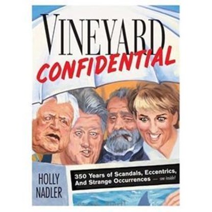 Vineyard Confidential, Holly Nadler - Ebook - 9780892728404