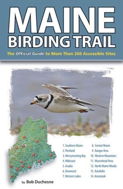 Maine Birding Trail, Bob Duchesne - Ebook - 9780892728909