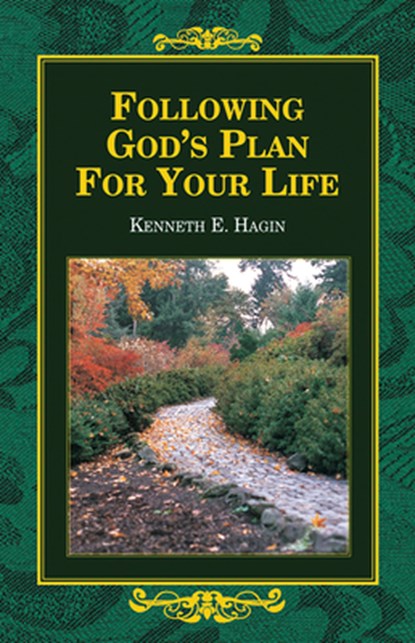 Hagin, K: Following God's Plan for Your Life, Kenneth E Hagin - Paperback - 9780892765195