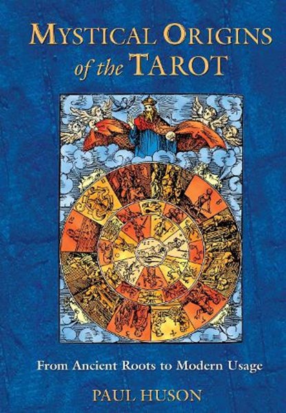 Mystical Origins of the Tarot, Paul Huson - Paperback - 9780892811908