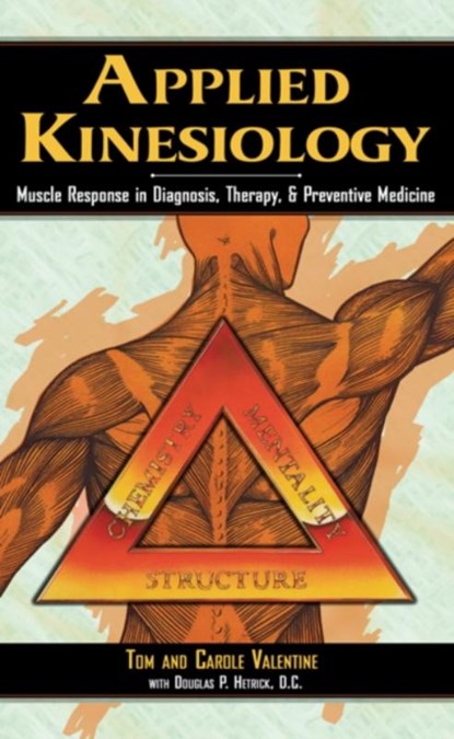 Applied Kinesiology, Tom Valentine ; Carole Valentine - Paperback - 9780892813285