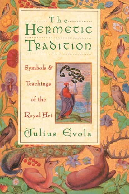 The Hermetic Tradition, Julius Evola - Paperback - 9780892814510