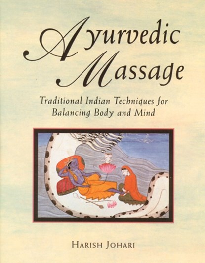 Ayurvedic Massage, Harish Johari - Paperback - 9780892814893