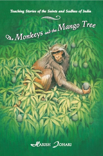 Monkeys and the Mango Tree, Harish Johari - Paperback - 9780892815647