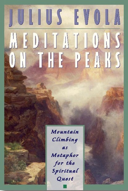 Meditations on the Peaks, Julius Evola - Paperback - 9780892816576