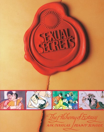 Sexual Secrets: Twentieth Anniversary Edition, Nik Douglas ; Penny Slinger - Paperback - 9780892818051