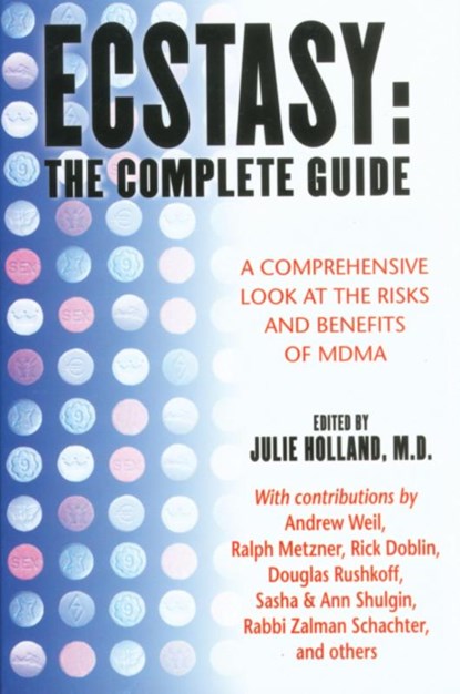 Ecstasy: The Complete Guide, Julie Holland - Paperback - 9780892818570