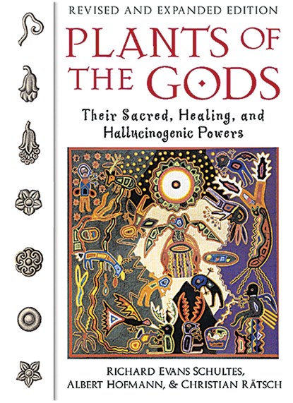 Plants of the Gods, Richard Evans Schultes ; Albert Hofmann ; Christian Ratsch - Paperback - 9780892819799