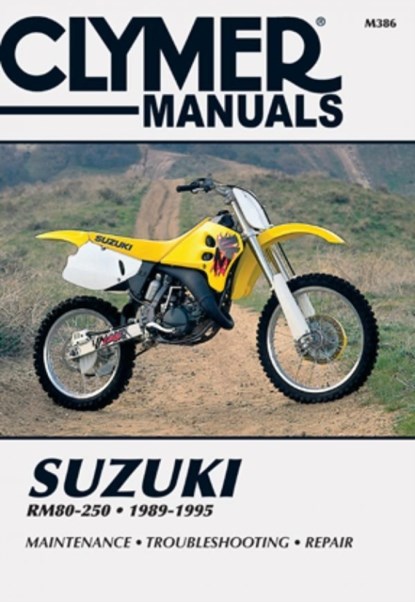 Suzuki RM80-250 Motorcycle (1989-1995) Service Repair Manual, Haynes Publishing - Paperback - 9780892876587