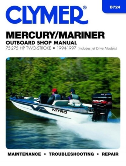 Mercury Mariner 75-275 HP Two Stroke Outboards Includes Jet Drive Models (1994-1997) Service Repair Manual, Haynes Publishing - Paperback - 9780892877072