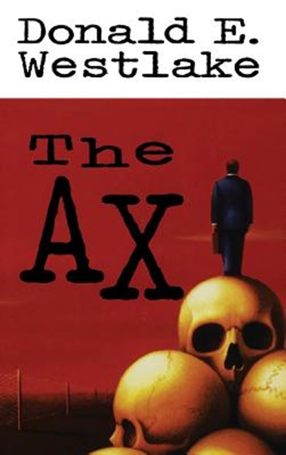 The Ax, Donald E. Westlake - Gebonden - 9780892965878