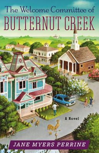 The Welcome Committee of Butternut Creek, Jane Myers Perrine - Paperback - 9780892969210