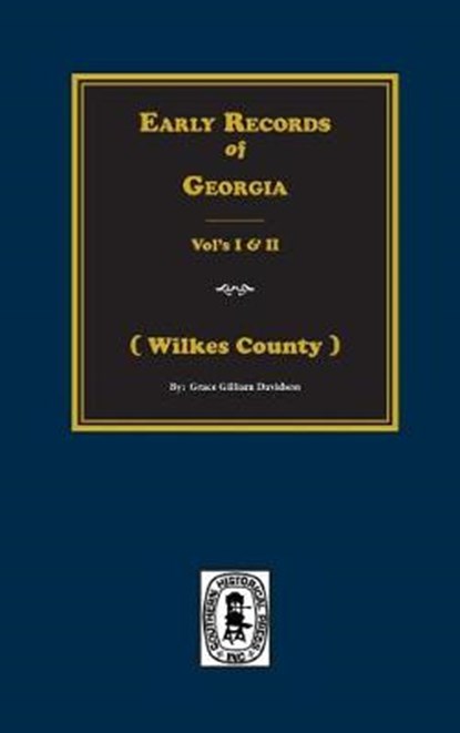 (Wilkes County) Early Records of Georgia., Grace Gilliam Davidson - Gebonden - 9780893080068