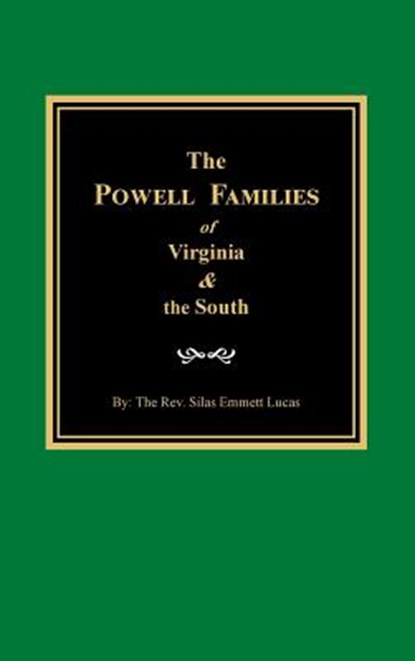 The Powells of Virginia and the South, Silas Emmett Lucas - Gebonden - 9780893080273