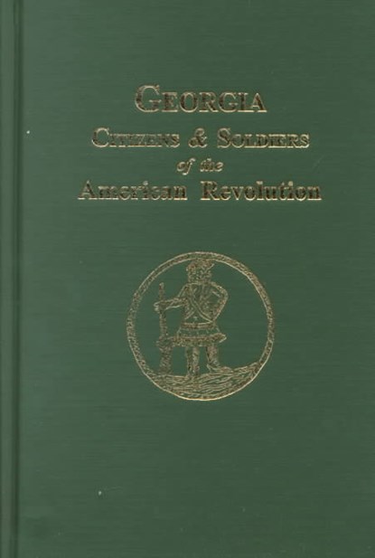 Georgia Citizen and Soldiers of the American Revolution, Robert Scott Davis - Paperback - 9780893081690