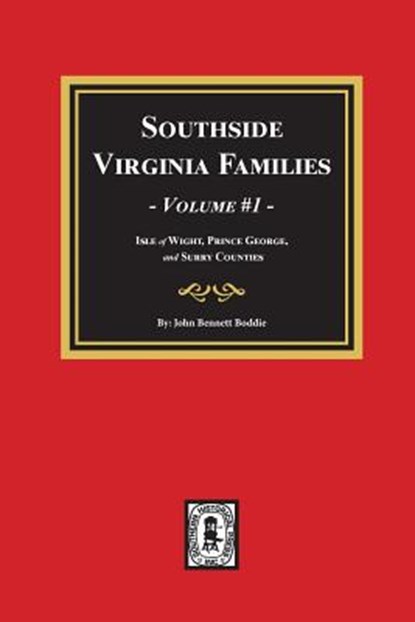 Southside Virginia Families, Vol. #1, John Bennett Boddie - Paperback - 9780893088767